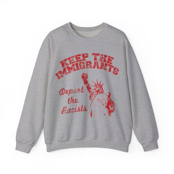 Keep the immigrants Sweatshirt #PGi7 - Image 2