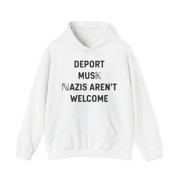 Deport Musk nazis aren't welcome Hoodie #PGi16 - Image 2