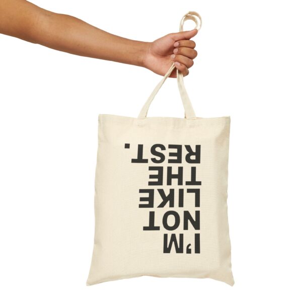 I'm not like the rest Tote Bag #U12 - Image 3