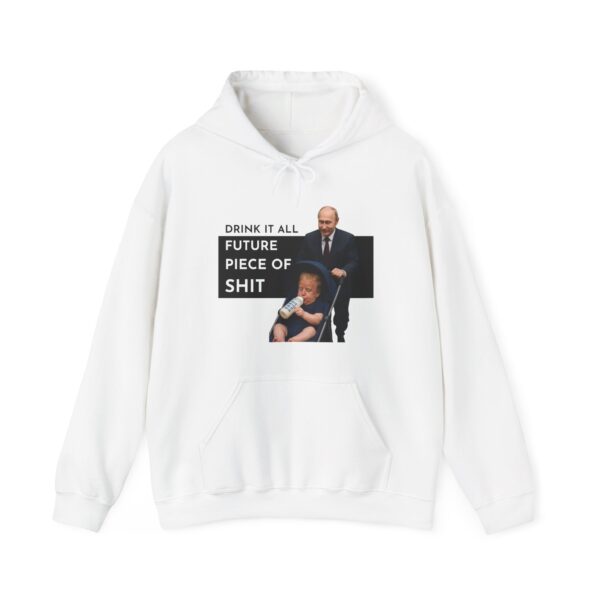 Future piece of shit Hoodie #ALL17