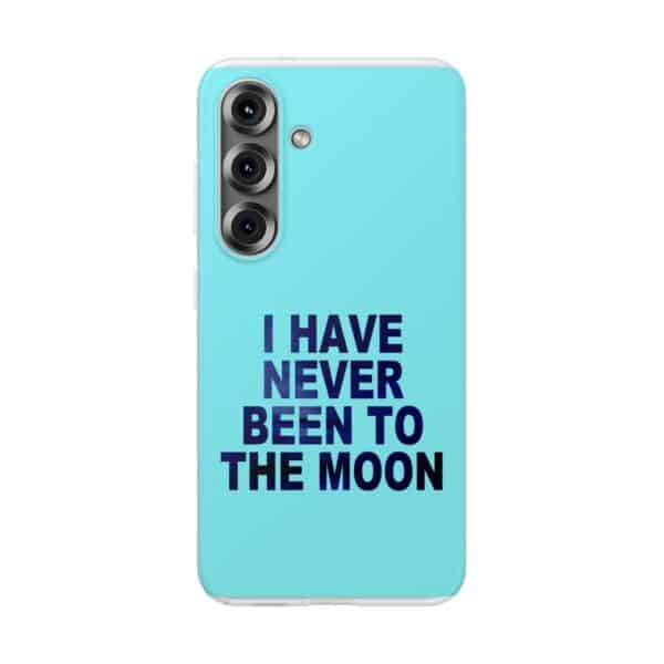 I have never been to the moon phone case with humorous quote and colorful design.