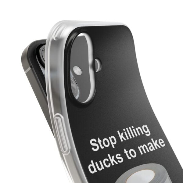 Stop killing ducks to make.
