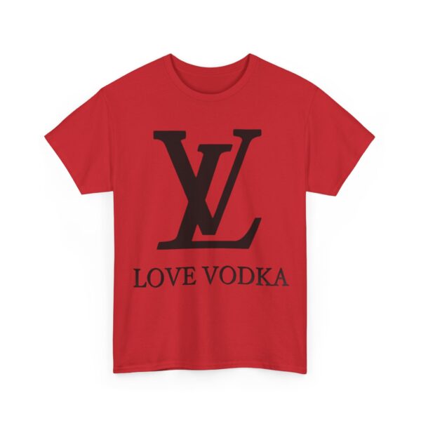 Love vodka T-Shirt #BG37 - Image 5