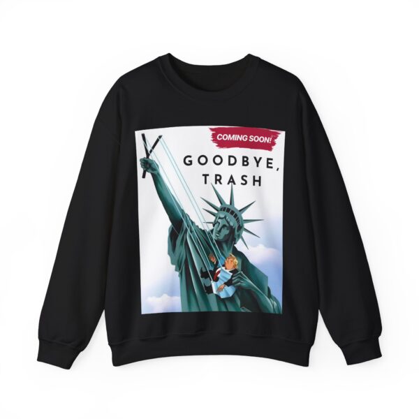 Goodbye, trash Sweatshirt #ALL11 - Image 6