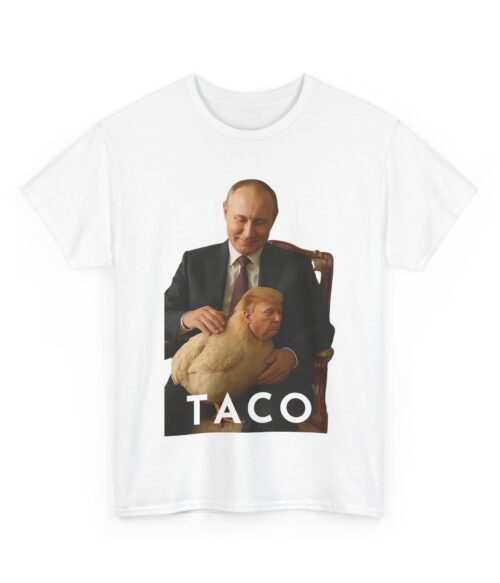 Putin’s Taco T-Shirt #ALL23