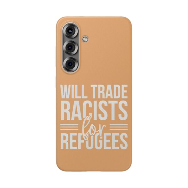 Will trade racists for refugees iPhone/Samsung Case #PG5 - Image 4