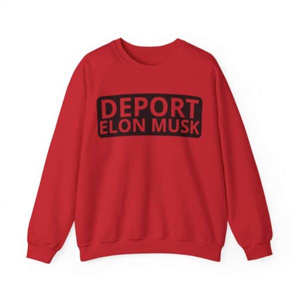 Deport elon musk sweatshirt with bold black and red lettering, casual style, affordable streetwear fashion.