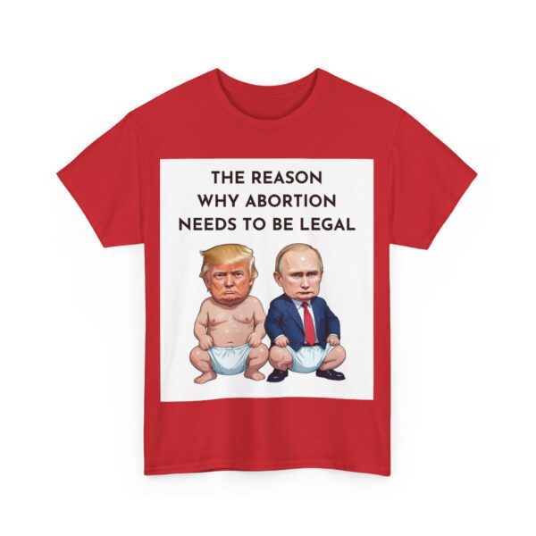 Failed abortions T-Shirt #ALL58 - Image 6