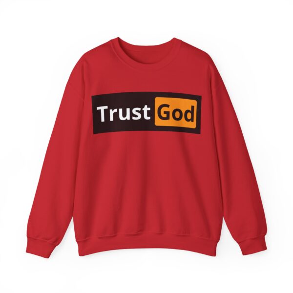 Trust God Sweatshirt #BG8 - Image 4