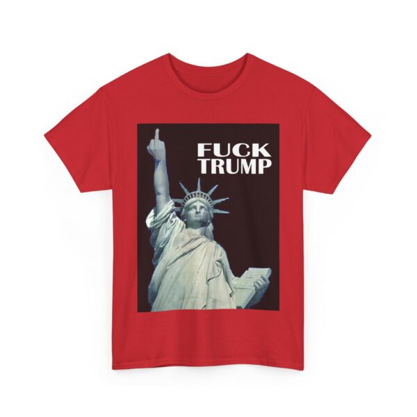 Fuck Trump (5) T-Shirt #ALL14 - Image 5