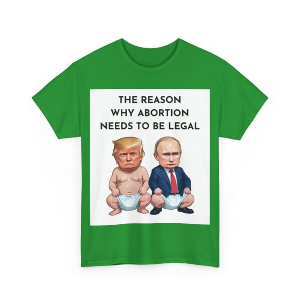 Failed abortions T-Shirt #ALL58 - Image 3