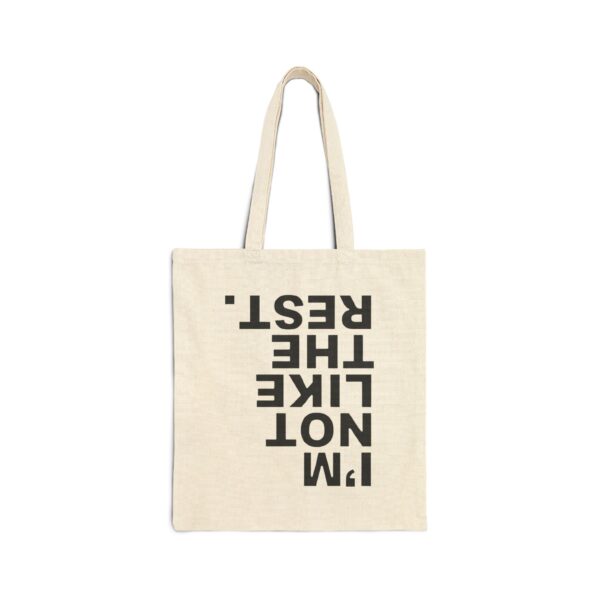 I'm not like the rest Tote Bag #U12