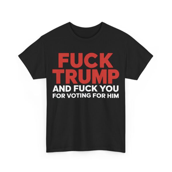 Fuck Trump T-Shirt #PG1