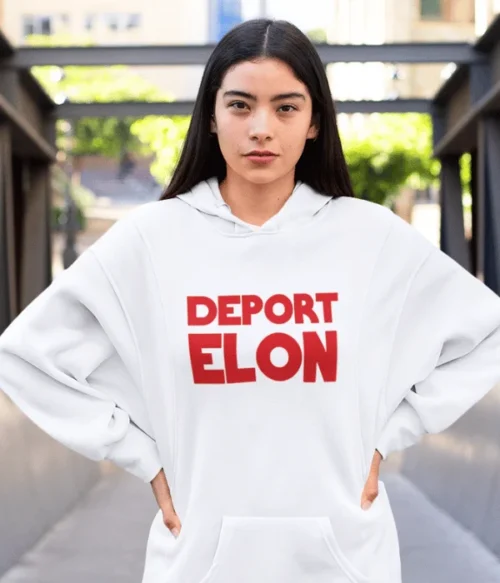 Deport Elon Hoodie #PGi17