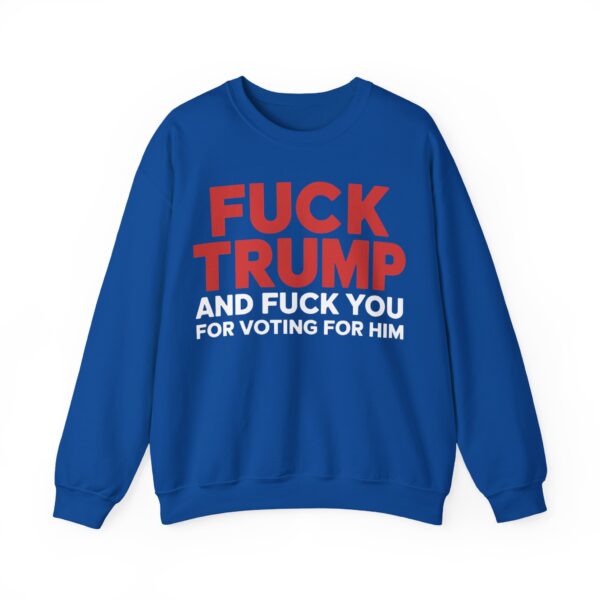 Fuck Trump Sweatshirt #PGi1 - Image 3