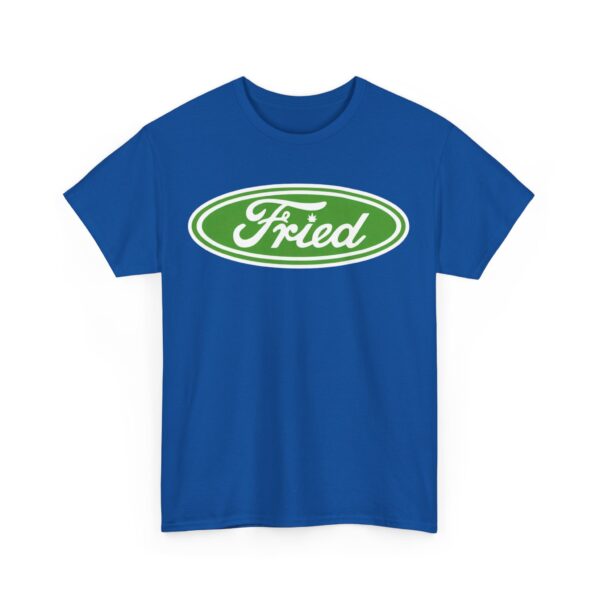 Fried T-Shirt #BGi29 - Image 5
