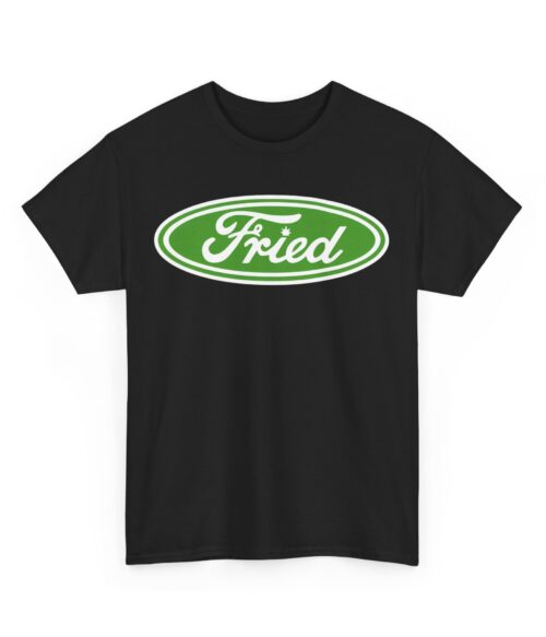 Fried T-Shirt #BGi29