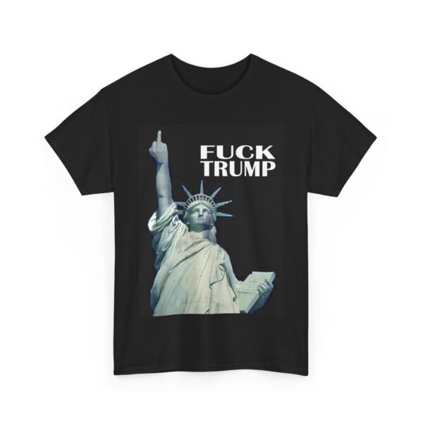 Fuck Trump (5) T-Shirt #ALL14 - Image 2