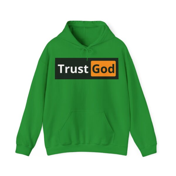 Trust God Hoodie #BGi6 - Image 5