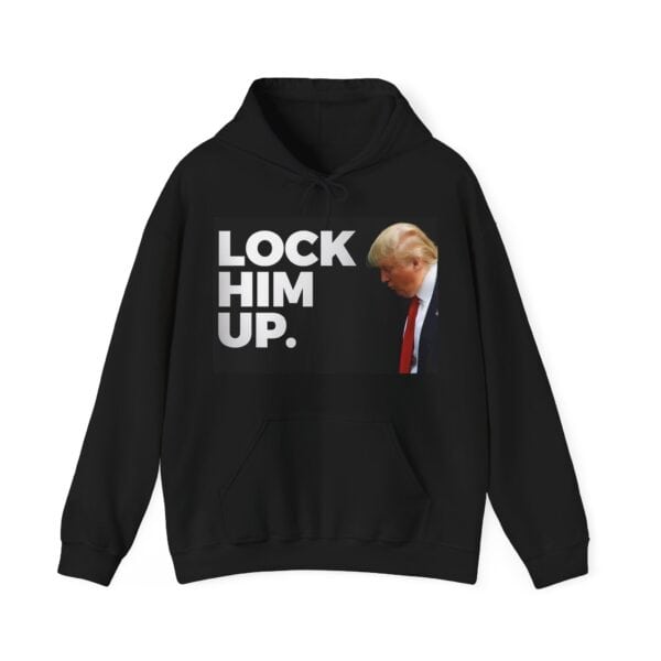 Black hoodie with "Lock Him Up" statement and image of Donald Trump, casual trendy, affordable statement clothing for expressing political views, streetwear style, unisex fit.