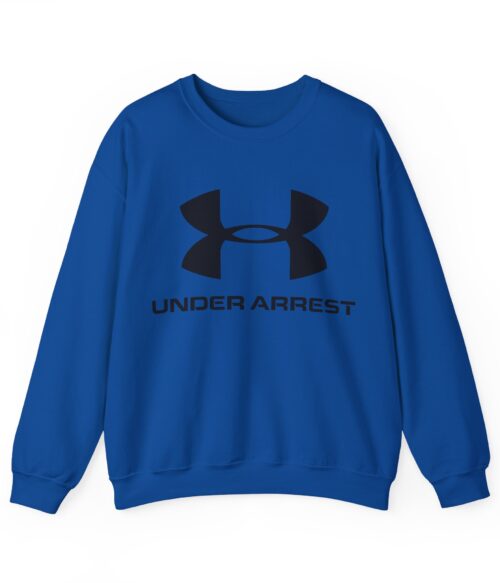 Under arrest Sweatshirt #BG41