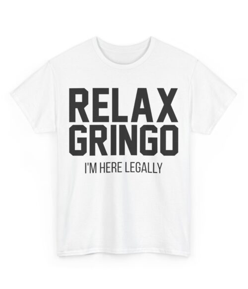 Relax gringo T-Shirt #PG11