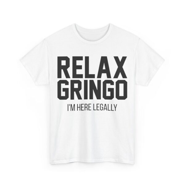 Relax gringo T-Shirt #PG11 - Image 2