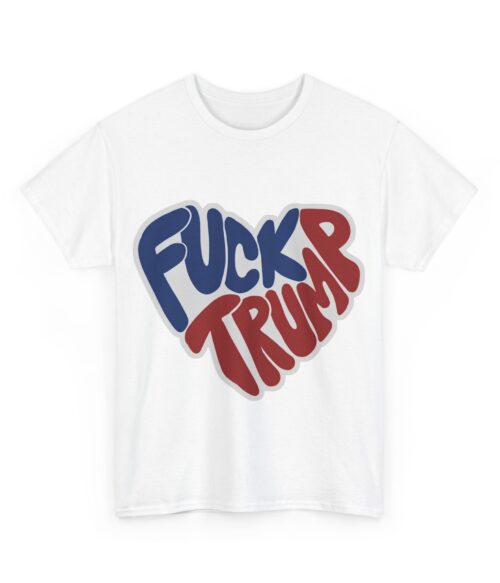 Fuck Trump (6) T-Shirt #ALL30