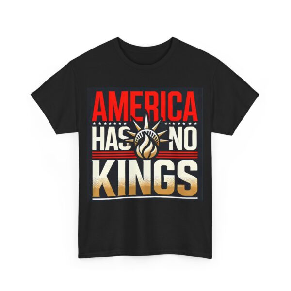America has no kings T-Shirt #ALL37 - Image 3