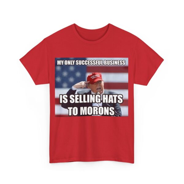 Selling hats to morons T-Shirt #ALL16 - Image 2