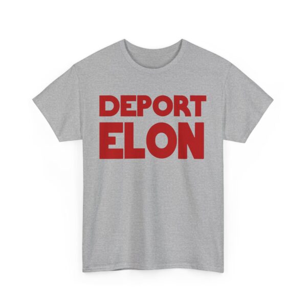 Deport Elon T-Shirt #PGi17
