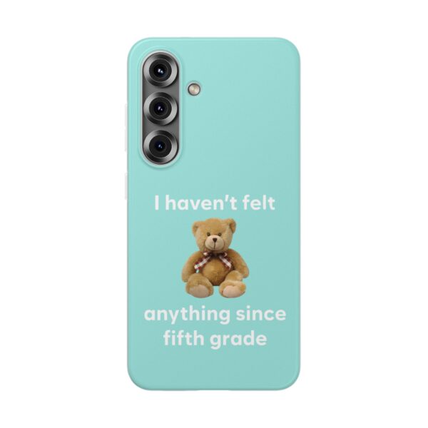 I haven't felt anything since 5th grade iPhone/Samsung Case #DGi18 - Image 4