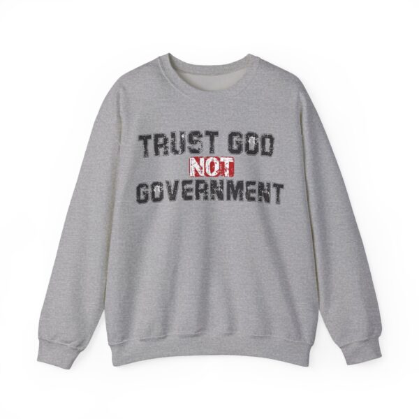Trust God not government Sweatshirt #PG6 - Image 2