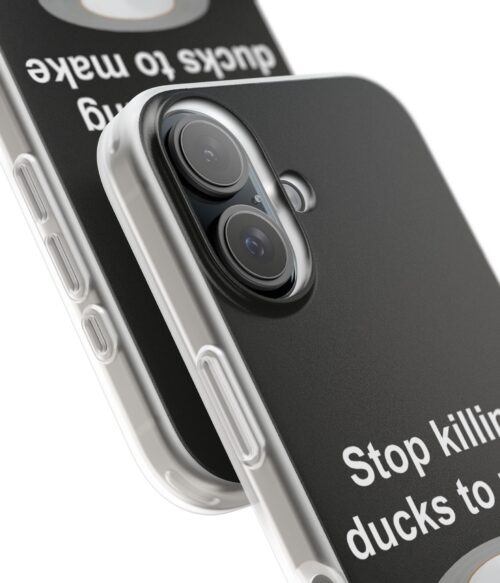 Stop killing ducks to make duck tape iPhone/Samsung Case #DGi12