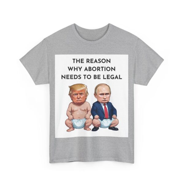 Failed abortions T-Shirt #ALL58 - Image 4