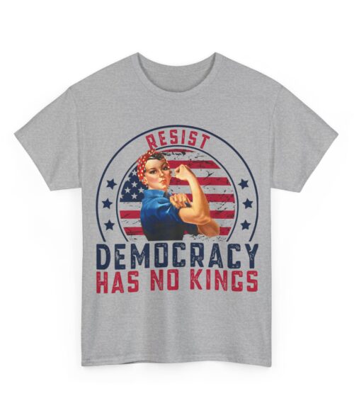 Democracy has no kings T-Shirt #ALL43