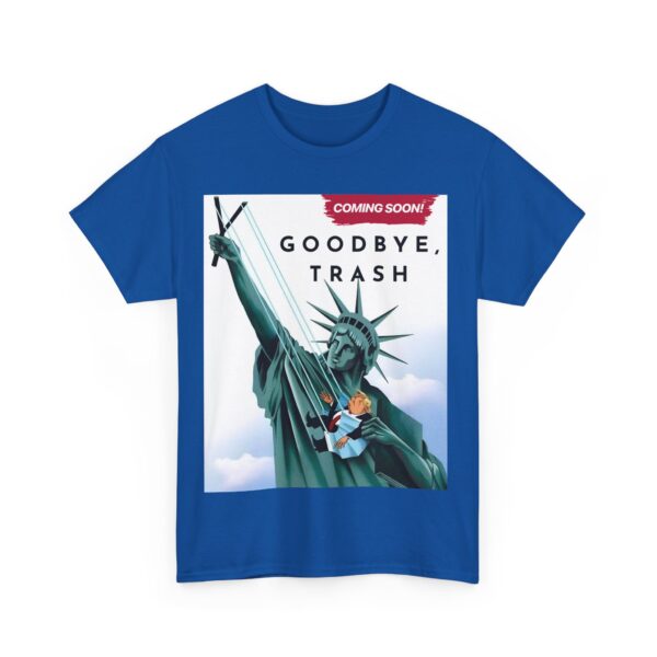 Goodbye, trash T-Shirt #ALL25 - Image 2