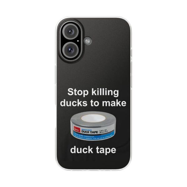Stop killing ducks to make duck tape iPhone/Samsung Case #DGi12