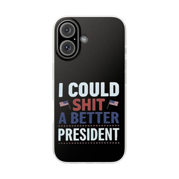 I could shit a better president iPhone/Samsung Case #PG1