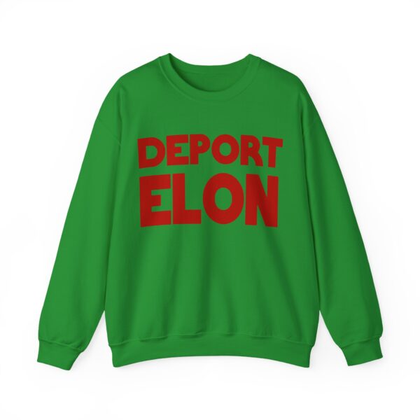 Deport Elon Sweatshirt #PG17 - Image 3