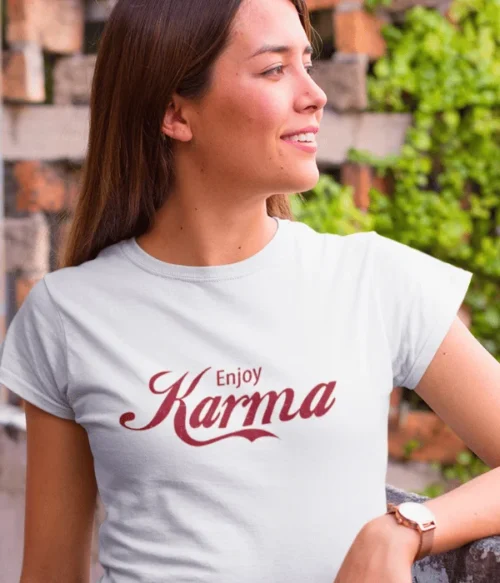 Enjoy karma T-Shirt #BGi35