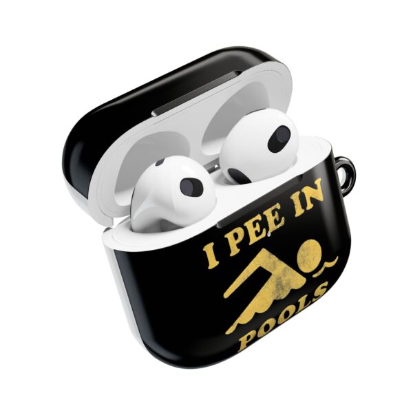I pee in pools AirPods Case #DG4 - Image 3