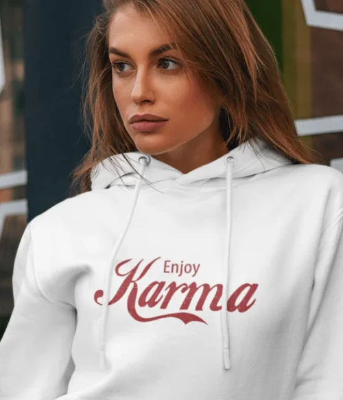 Enjoy karma Hoodie #BGi37