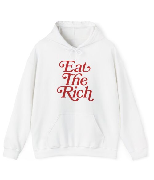 Eat the rich Hoodie #PGi18