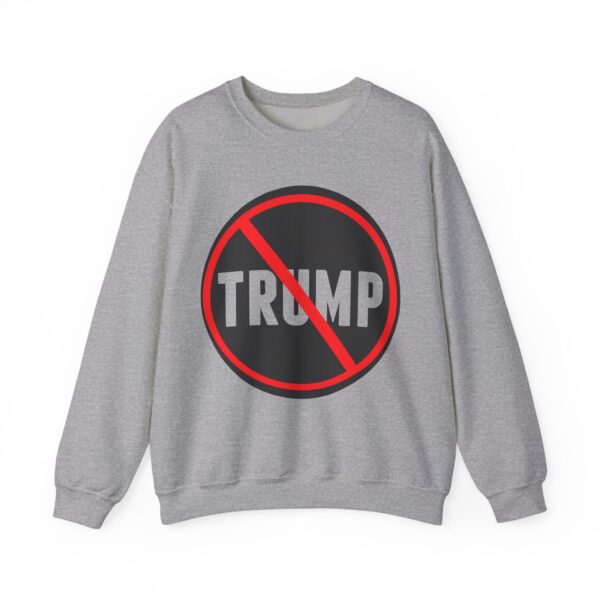 No Trump allowed Sweatshirt #PG10 - Image 2