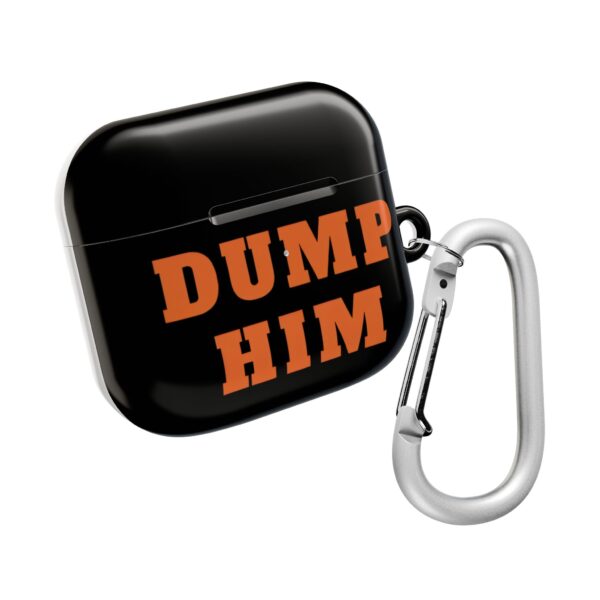 Dump him AirPods Case #DGi7 - Image 2