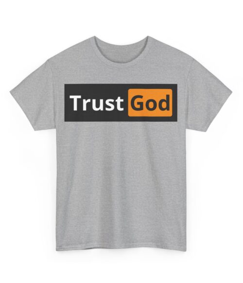 Trust God T-Shirt #BG8