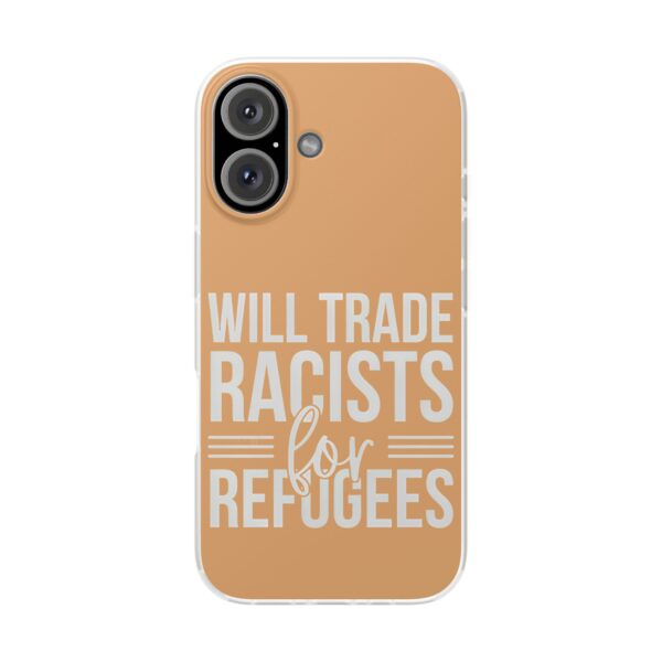 Will trade racists for refugees iPhone/Samsung Case #PG5