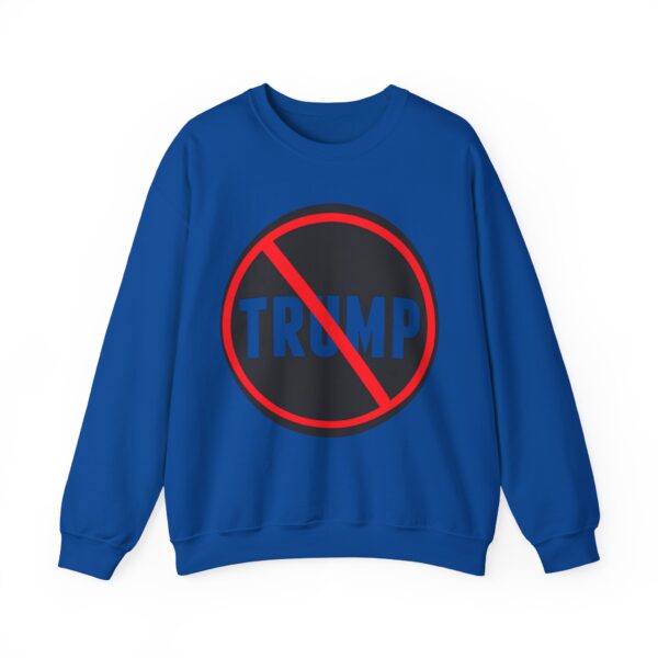 No Trump allowed Sweatshirt #PG10 - Image 4