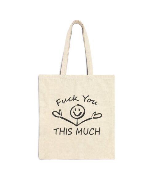 Fuck you this much Tote Bag #DGi1